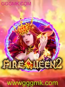 Descubra o Mundo Empolgante de FireQueen2 em GGGMK.COM